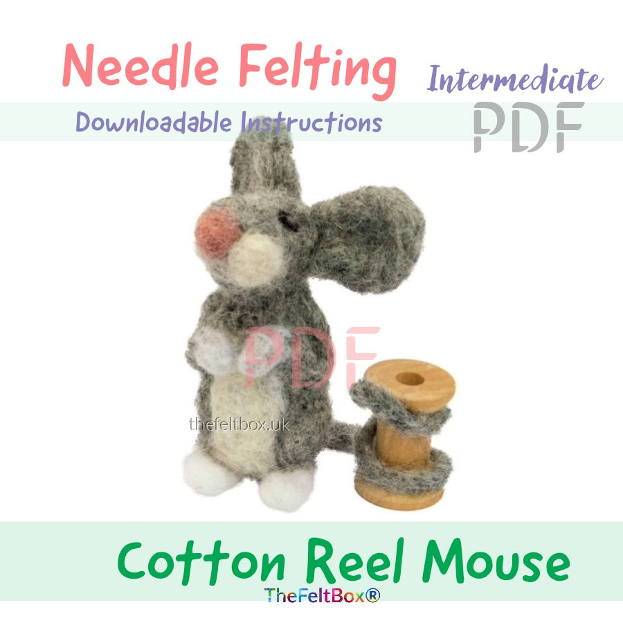 Cotton Reel Mouse PDF Tutorial – Needle Felting Instructions