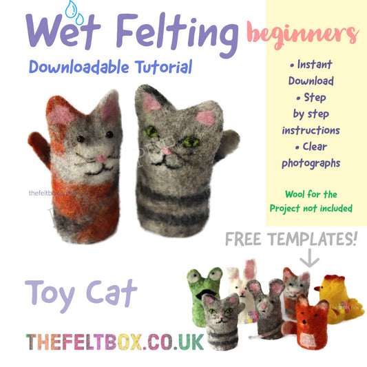PDF Instructions Make your own Toy Cat. Wet Felting Beginner Level. Felting Tutorial  by The Felt Box. Felted Toy Cat/Toy Animals