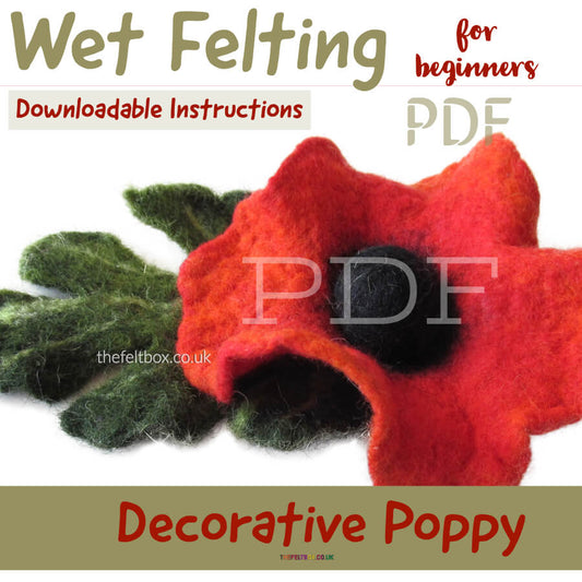 PDF Tutorial.  Wet Felting Red Poppy Flower PDF