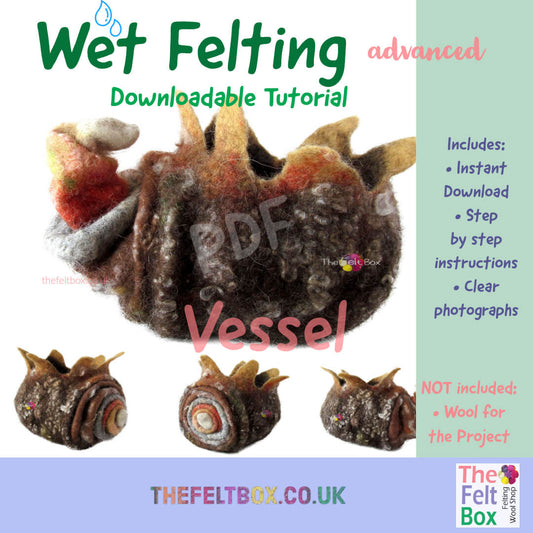 PDF Tutorial.  Wet Felting Vessel PDF