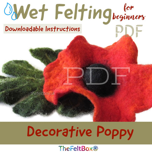 Wet Felting Poppy Flower PDF Tutorial for Beginners